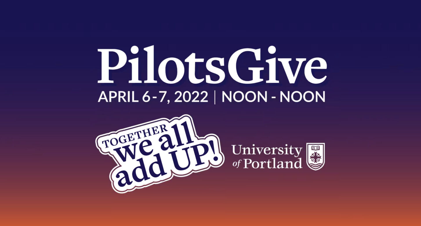 Promotional notice for Pilots Give days at the University of Portland.